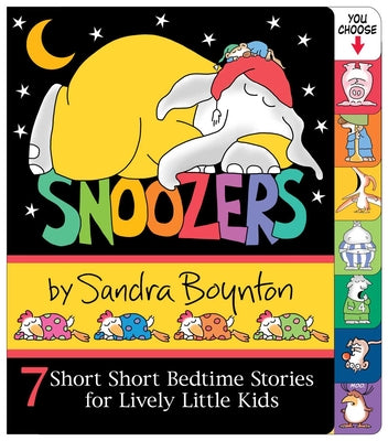 Snoozers: 7 Short Short Bedtime Stories for Lively Little Kids by Boynton, Sandra