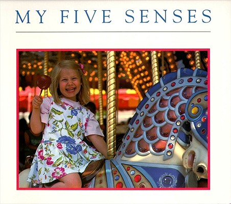 My Five Senses by Miller, Margaret