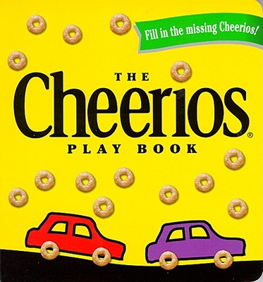 The Cheerios Play Book by Wade, Lee