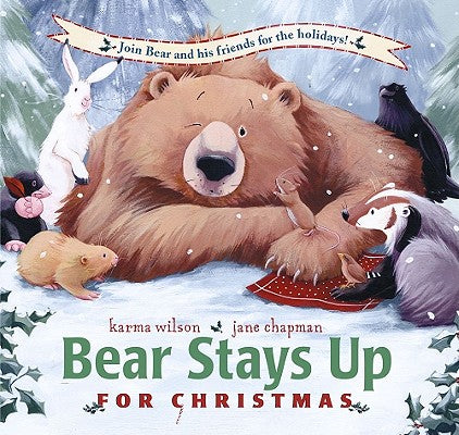 Bear Stays Up for Christmas by Wilson, Karma