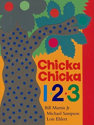 Chicka Chicka 1, 2, 3 by Martin, Bill