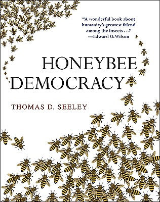 Honeybee Democracy by Seeley, Thomas D.