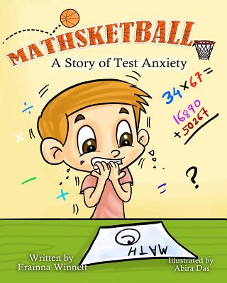 Mathsketball: A Story of Test Anxiety by Das, Abira