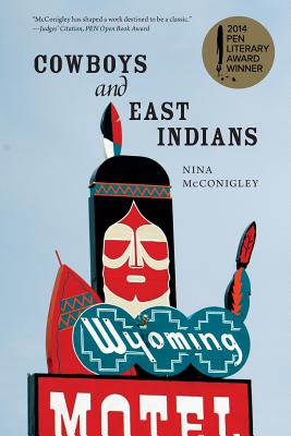 Cowboys and East Indians: Stories by McConigley, Nina