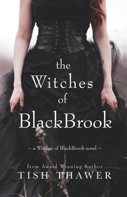 The Witches of BlackBrook by Thawer, Tish