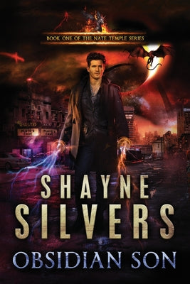 Obsidian Son: A Nate Temple Supernatural Thriller by Silvers, Shayne