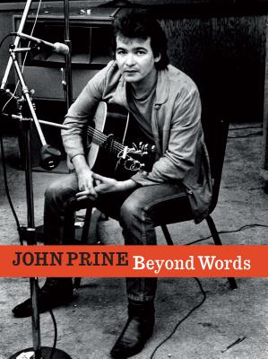 John Prine Beyond Words by Prine, John E.