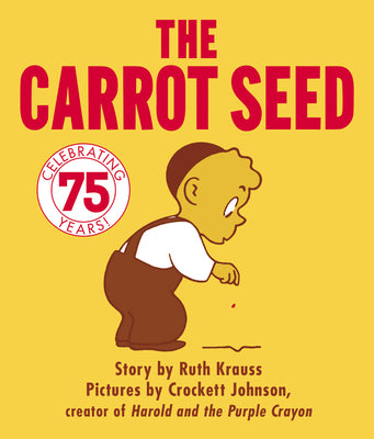 The Carrot Seed Board Book: 75th Anniversary by Krauss, Ruth