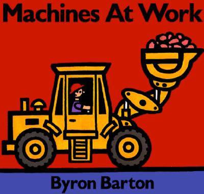 Machines at Work Board Book by Barton, Byron