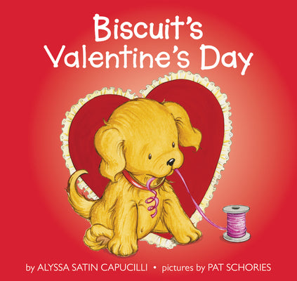 Biscuit's Valentine's Day by Capucilli, Alyssa Satin