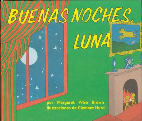 Buenas Noches, Luna: Goodnight Moon Board Book (Spanish Edition) by Brown, Margaret Wise