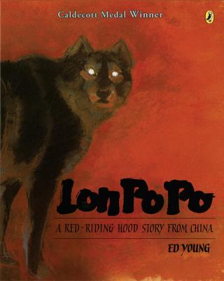 Lon Po Po: A Red-Riding Hood Story from China by Young, Ed