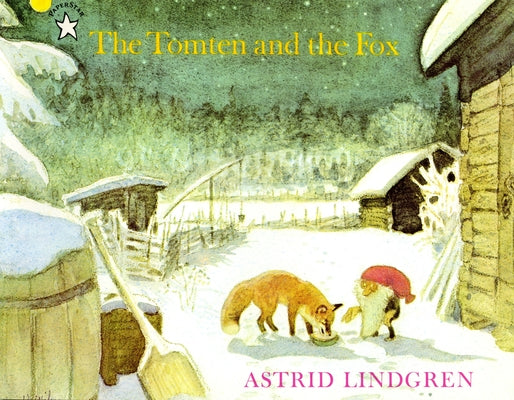 The Tomten and the Fox by Lindgren, Astrid