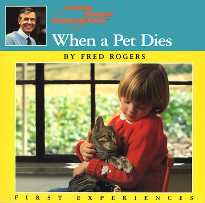 When a Pet Dies by Rogers, Fred