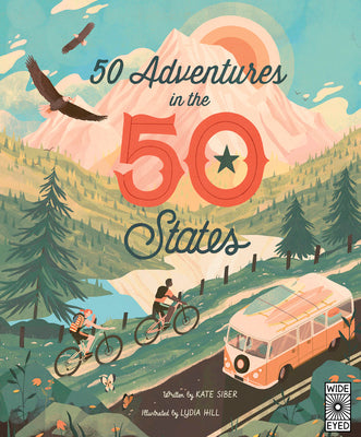 50 Adventures in the 50 States: Volume 10 by Siber, Kate
