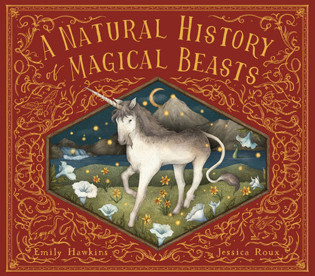 A Natural History of Magical Beasts by Hawkins, Emily