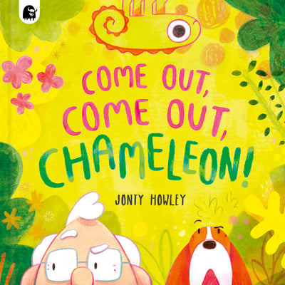 Come Out, Come Out, Chameleon! by Howley, Jonty
