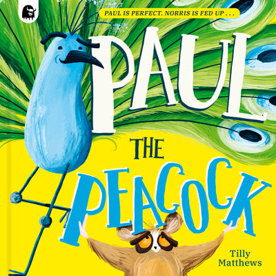 Paul the Peacock by Matthews, Tilly