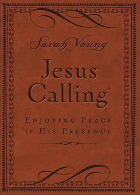 Jesus Calling, Small Brown Leathersoft, with Scripture References: Enjoying Peace in His Presence by Young, Sarah
