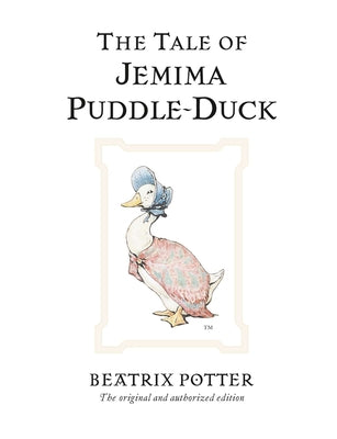 The Tale of Jemima Puddle-Duck by Potter, Beatrix