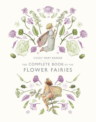 The Complete Book of the Flower Fairies by Barker, Cicely Mary