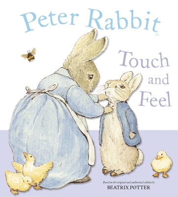 Peter Rabbit Touch and Feel by Potter, Beatrix