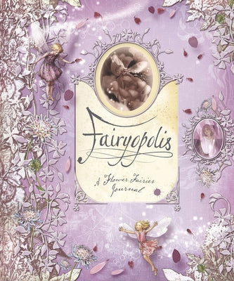 Fairyopolis: A Flower Fairies Journal by Barker, Cicely Mary