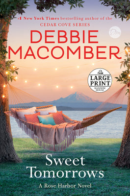 Sweet Tomorrows: A Rose Harbor Novel by Macomber, Debbie