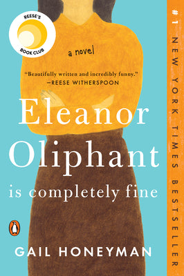 Eleanor Oliphant Is Completely Fine by Honeyman, Gail