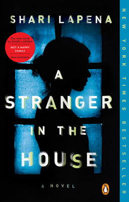 A Stranger in the House by Lapena, Shari