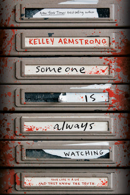 Someone Is Always Watching by Armstrong, Kelley