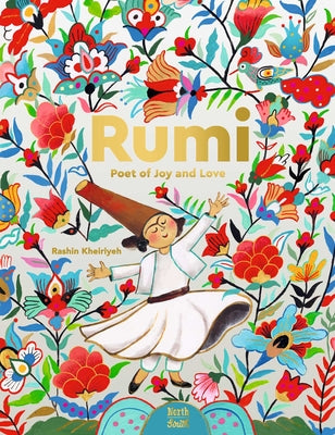 Rumi-Poet of Joy and Love by Kheiriyeh, Rashin