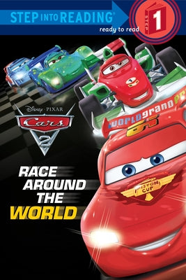 Cars 2: Race Around the World by Random House Disney
