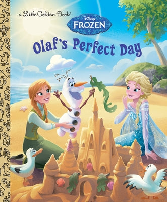 Olaf's Perfect Day (Disney Frozen) by Julius, Jessica