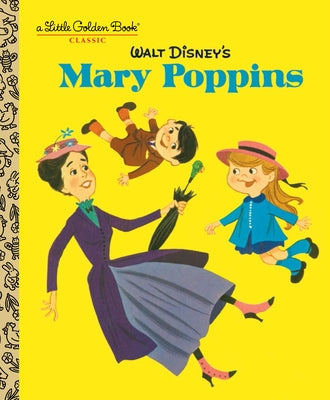 Walt Disney's Mary Poppins (Disney Classics) by North Bedford, Annie