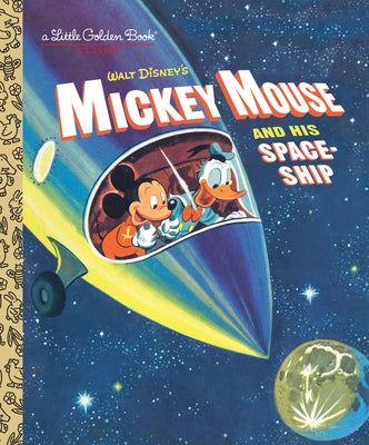 Mickey Mouse and His Spaceship by Werner, Jane