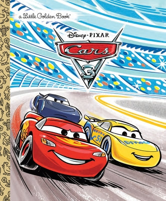 Cars 3 Little Golden Book (Disney/Pixar Cars 3) by Saxon, Victoria