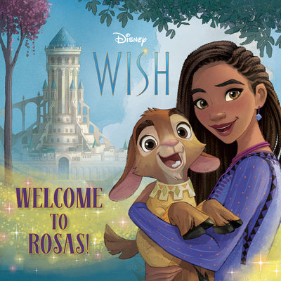 Welcome to Rosas! (Disney Wish) by Random House Disney