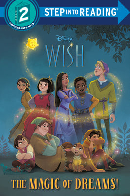 The Magic of Dreams! (Disney Wish) by Random House Disney