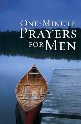 One-Minute Prayers for Men Gift Edition by Harvest House Publishers