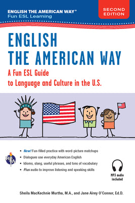 English the American Way: A Fun Guide to English Language 2nd Edition by Murtha, Sheila Mackechnie