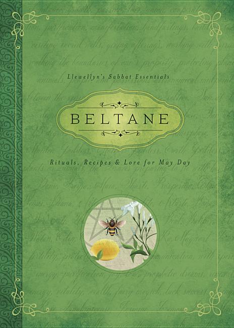 Beltane: Rituals, Recipes & Lore for May Day by Marquis, Melanie