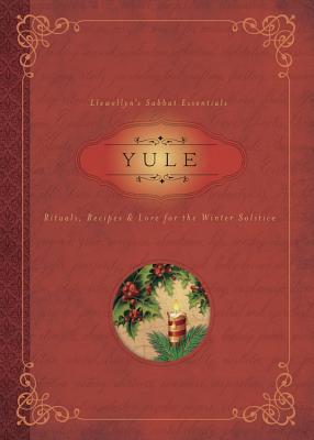 Yule: Rituals, Recipes & Lore for the Winter Solstice by Pesznecker, Susan