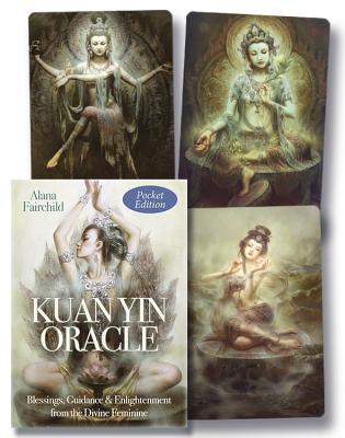 Kuan Yin Oracle (Pocket Edition): Kuan Yin. Radiant with Divine Compassion. by Fairchild, Alana