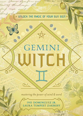 Gemini Witch: Unlock the Magic of Your Sun Sign by Dominguez, Ivo