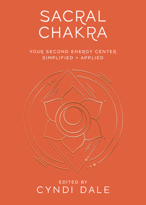 Sacral Chakra by Dale, Cyndi