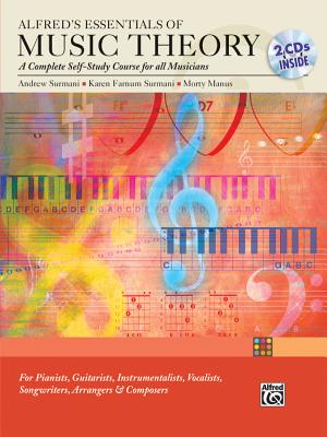 Alfred's Essentials of Music Theory: Complete Self-Study Course, Book & 2 CDs [With 2cds] by Surmani, Andrew