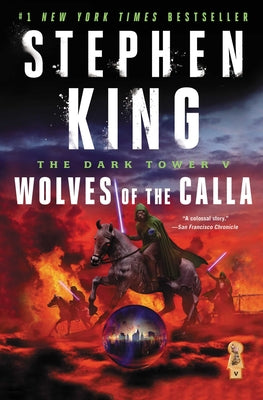 The Dark Tower V: Wolves of the Callavolume 5 by King, Stephen
