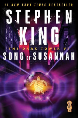The Dark Tower VI: Song of Susannahvolume 6 by King, Stephen
