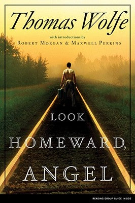 Look Homeward, Angel by Wolfe, Thomas